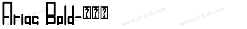 Ariac Bold字体转换
